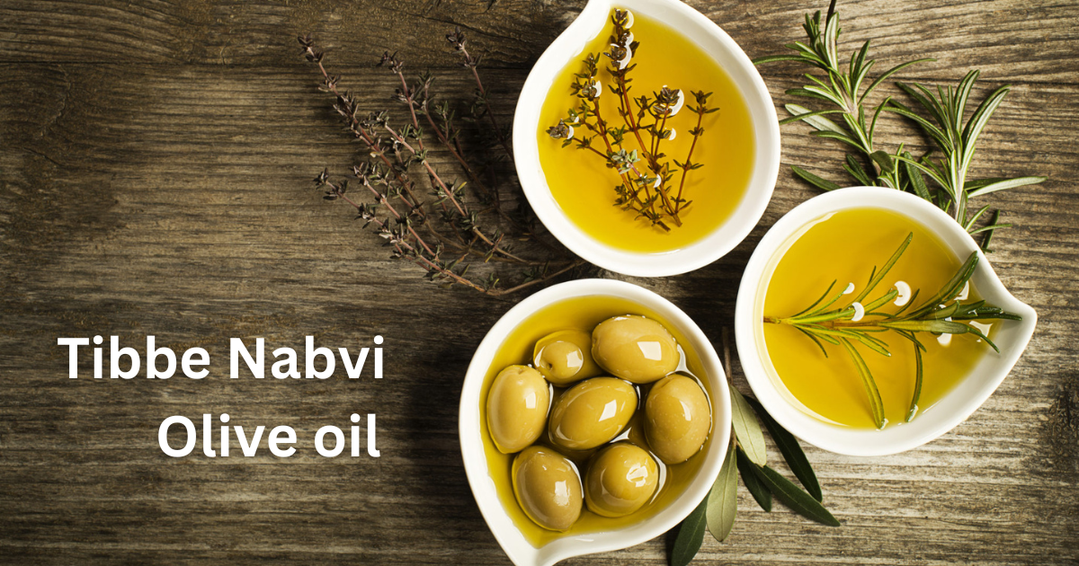 Tibbe Nabvi-Olive Oil